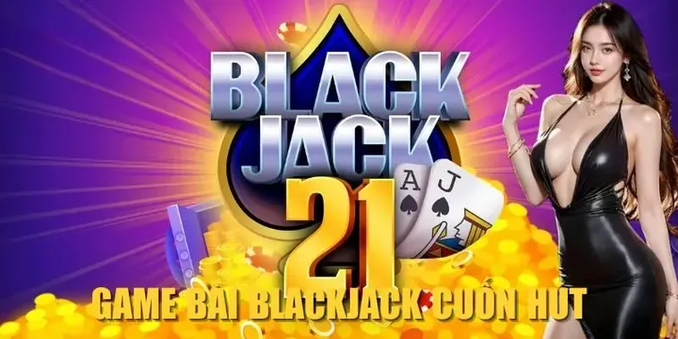 Chinh Phục Trò Chơi Blackjack Tại 58Win Và Giành Chiến Thắng Lớn